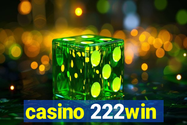 casino 222win